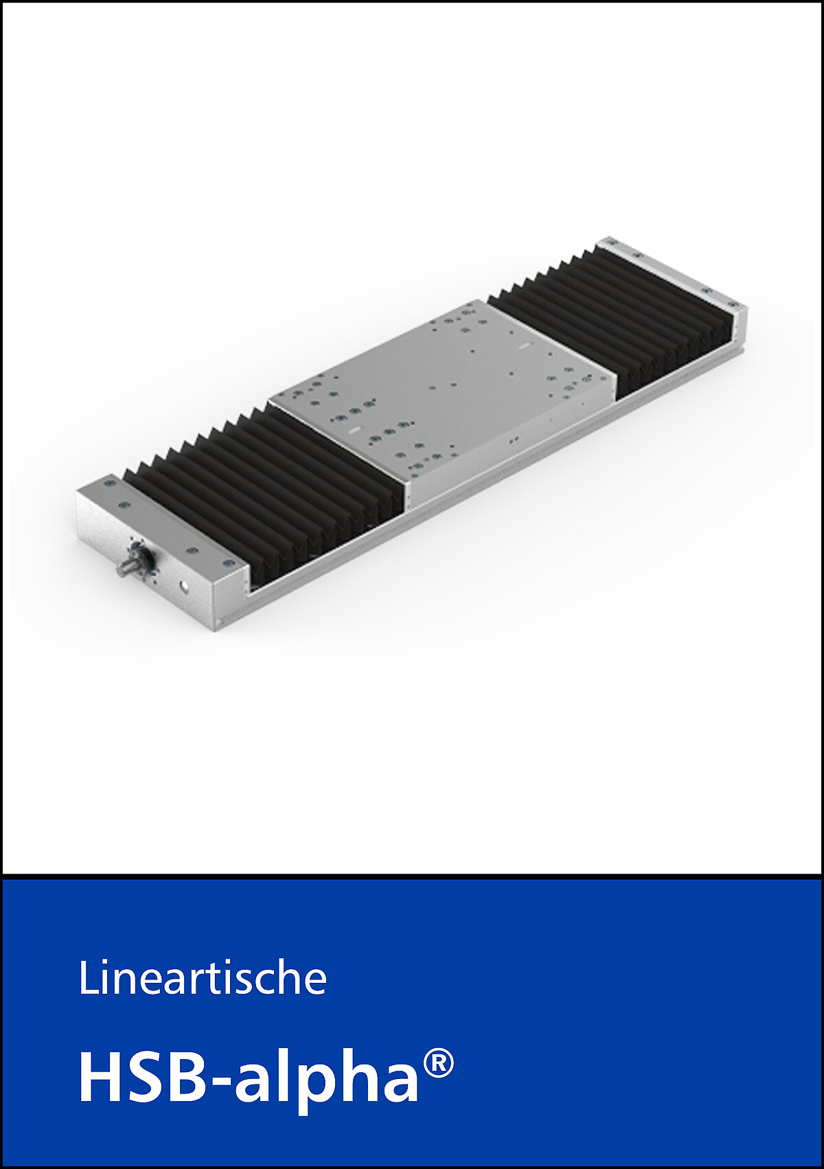 Lineartische HSB-alpha® mit Spindelantrieb