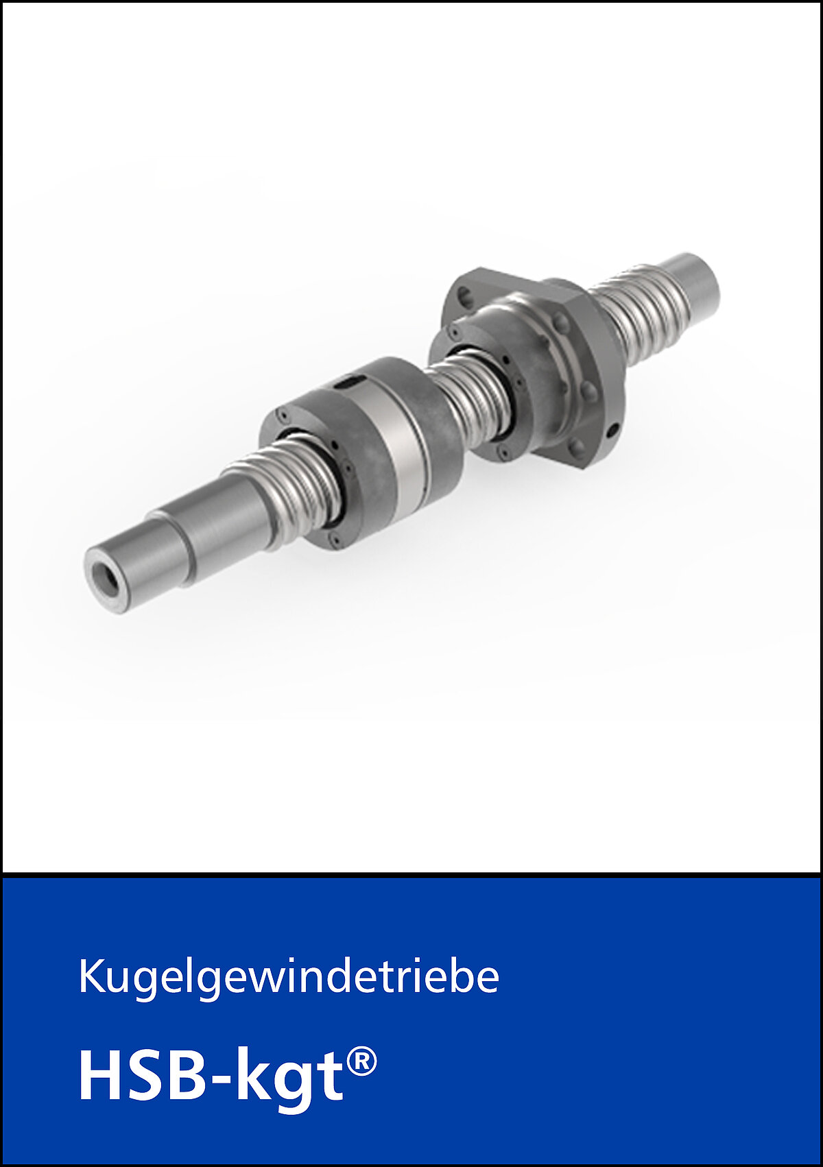 Kugelgewindetriebe HSB-kgt®